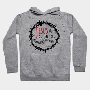 Jesus set me free Hoodie